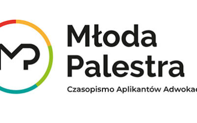 Nabór tekstów do czasopisma aplikantów adwokackich „Młoda Palestra”